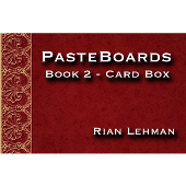 Pasteboards (Vol.2 Cardbox) by Rian Lehman - Video DOWNLOAD