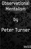 Observational Mentalism (Vol 10) by Peter Turner eBook DOWNLOAD