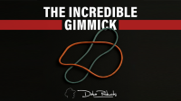 The Incredible Gimmick