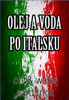 OLEJ A VODA PO ITALSKU