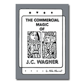 Commercial Magic of JC Wagner eBook DOWNLOAD