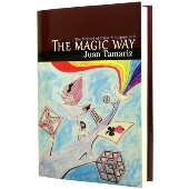 The Magic Way by Juan Tamariz and Hermetic Press - Book